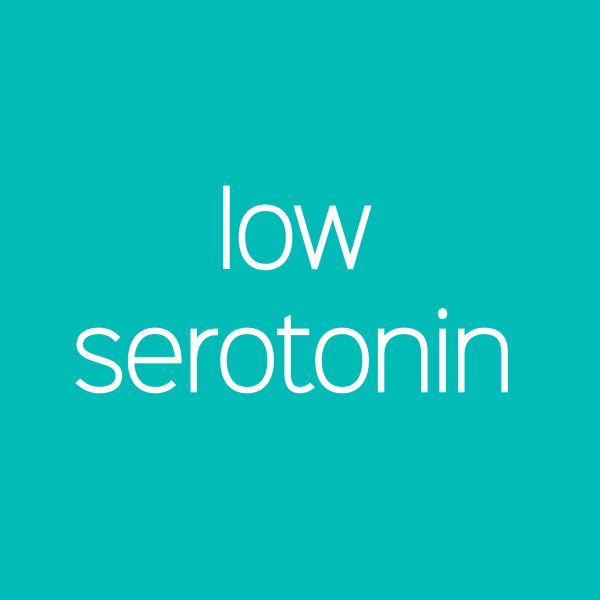 Low Serotonin - Depression, Anxiety, Carb Cravings